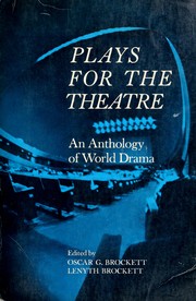 Cover of: Plays for the theatre by Oscar G. Brockett