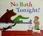 Cover of: No bath tonight!