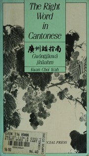 Cover of: The Right Word in Cantonese