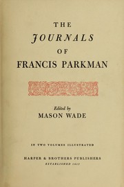 Cover of: The journals of Francis Parkman: volume 1