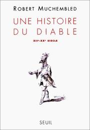 Cover of: Une histoire du diable, XIIe-XXe siècle