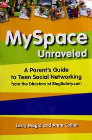 Cover of: MySpace unraveled by Lawrence J. Magid