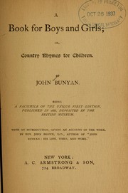 Cover of: A book for boys and girls, or, Country rhymes for children by John Bunyan