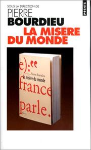 La Misère du monde by Bourdieu, Alain Accardo