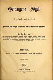 Cover of: Gefangene Vögel by Alfred Edmund Brehm