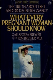 Cover of: What every pregnant woman should know