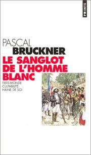 Cover of: Le sanglot de l'homme blanc