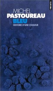 Cover of: Bleu : Histoire d'une couleur