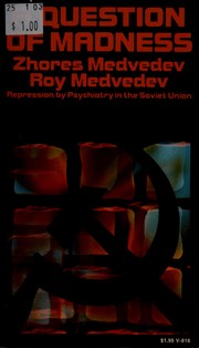 Cover of: A question of madness by Zhores A. Medvedev
