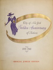 Cover of: City of New York Golden Anniversary of Fashion, 1898-1948