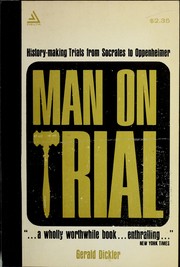 Cover of: Man on trial: history-making trials from Socrates to Oppenheimer.