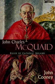 Cover of: John Charles McQuaid: ruler of Catholic Ireland