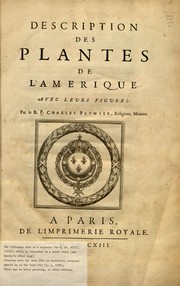 Cover of: Description des plantes de l'Amérique avec leurs figures by Plumier, Charles