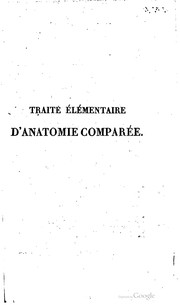 Cover of: Traité élémentaire d'anatomie comparée