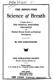 Cover of: The Hindu-yogi science of breath: a complete manual of the Oriental breathing philosophy of ... by William Walker Atkinson