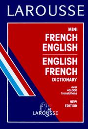 Larousse mini dictionnaire : Français-Anglais, Anglais-Fra nçais = Larousse mini French-English, English-French dictionary