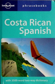 Cover of: Costa Rican Spanish by Lonely Planet phrasebooks and Thomas Kohnstamm.