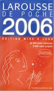 Cover of: Le Larousse de Poche 2006 by Larousse