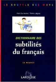 Cover of: Dictionnaire des subtilités du français