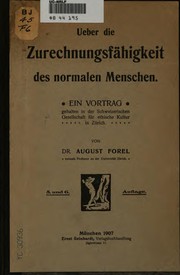 Cover of: Ueber die zurechnungsfähigkeit des normalen menschen.: Ein vortrag gehalten in der Schweizerischen gesellschaft für ethische kultur in Zurich.