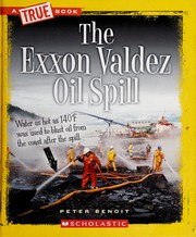 The Exxon Valdez oil spill by Peter Benoit
