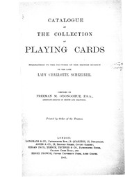 Catalogue of the collection of playing cards bequeathed to the Trustees of the British museum by the late Lady Charlotte Schreiber by British Museum. Dept. of prints and drawings