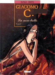 Cover of: Giacomo C..: La non-belle