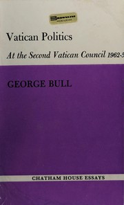 Cover of: Vatican politics at the Second Vatican Council, 1962-5