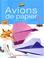 Cover of: Avions de papier