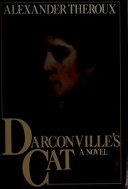 Cover of: Darconville's cat by Alexander Theroux