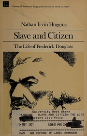 Cover of: Slave and citizen: the life of Frederick Douglass