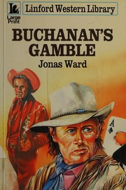 Cover of: Buchanan's Gamble: Complete and Unabridged (Linford Western)