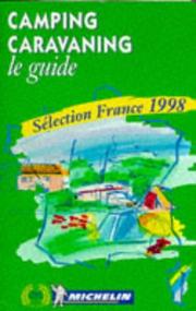 Michelin Camping Caravanning: Le Guide by Michelin Travel Publications