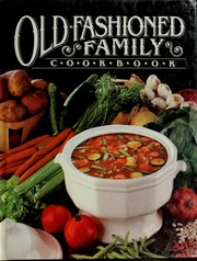 Cover of: Old-Fashioned Family Cookbook by Clarice L Moon