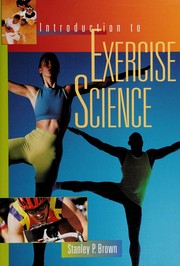 Introduction to exercise science by Stanley P. Brown