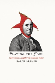 Cover of: Playing the fool: subversive laughter in troubled times