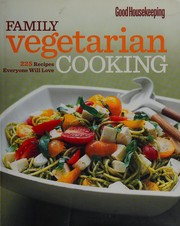 Cover of: Family vegetarian cookbook: 225 recipes everyone will love