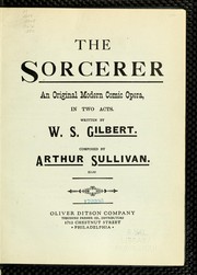 Cover of: The sorcerer: an original modern comic opera in two acts