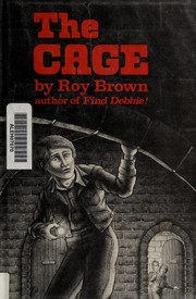 Cover of: The cage by Brown, Roy.