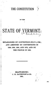 Cover of: The Constitution of the State of Vermont: Established by Convention July 9 ...