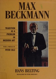 Cover of: Max Beckmann: tradition as a problem in modern art