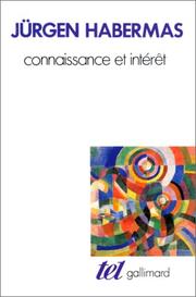 Cover of: Connaissance et intérêt by Jürgen Habermas