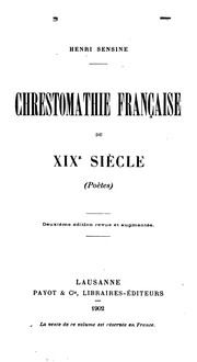 Cover of: Chrestomathie Francaise du XIXe Siecle by Henri Sesine