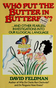 Cover of: Who put the butter in butterfly? by Feldman, David