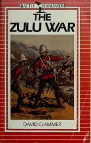 Cover of: The Zulu War by David Clammer