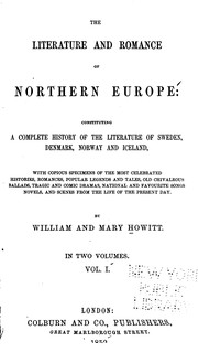 The literature and romance of northern Europe by Howitt, William