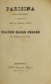 Cover of: Parisina: melodramma da rappresentarsi per la prima volta nel teatro Carlo Felice, la primavera del 1833