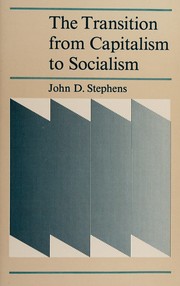 Cover of: The transition from capitalism to socialism
