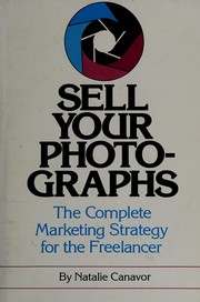 Sell Your Photographs by Natalie Canavor