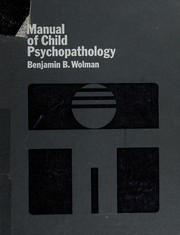 Cover of: Manual of child psychopathology.